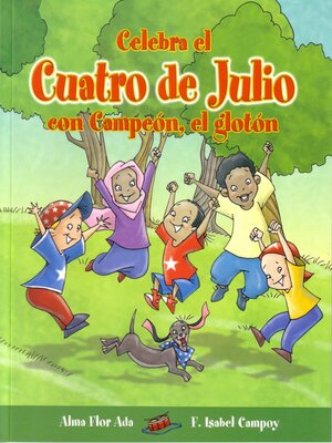 cover image of Celebra el Cuatro de Julio con Campeón, el glotón
